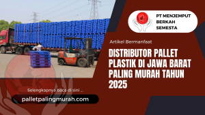 Distributor Pallet Plastik di Jawa Barat Paling Murah Tahun 2025